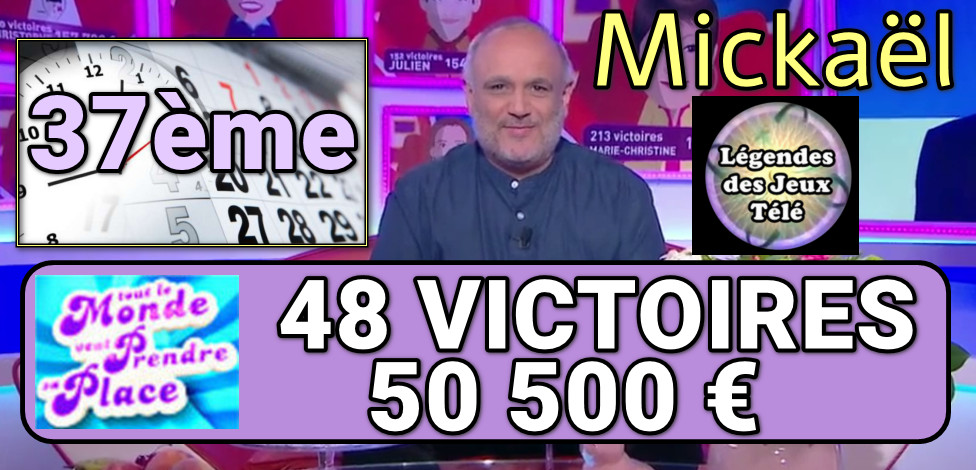 mickael, tout le monde veut prendre sa place