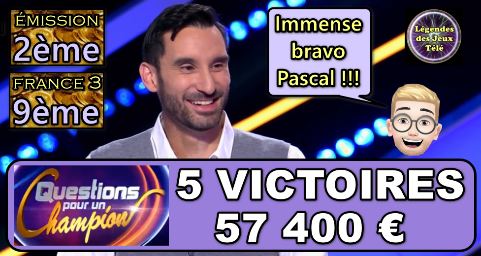 Evènement dans “questions pour un champion” : Pascal remporte une cagnotte historique et devient 9ème plus grand vainqueur sur France 3 !!!