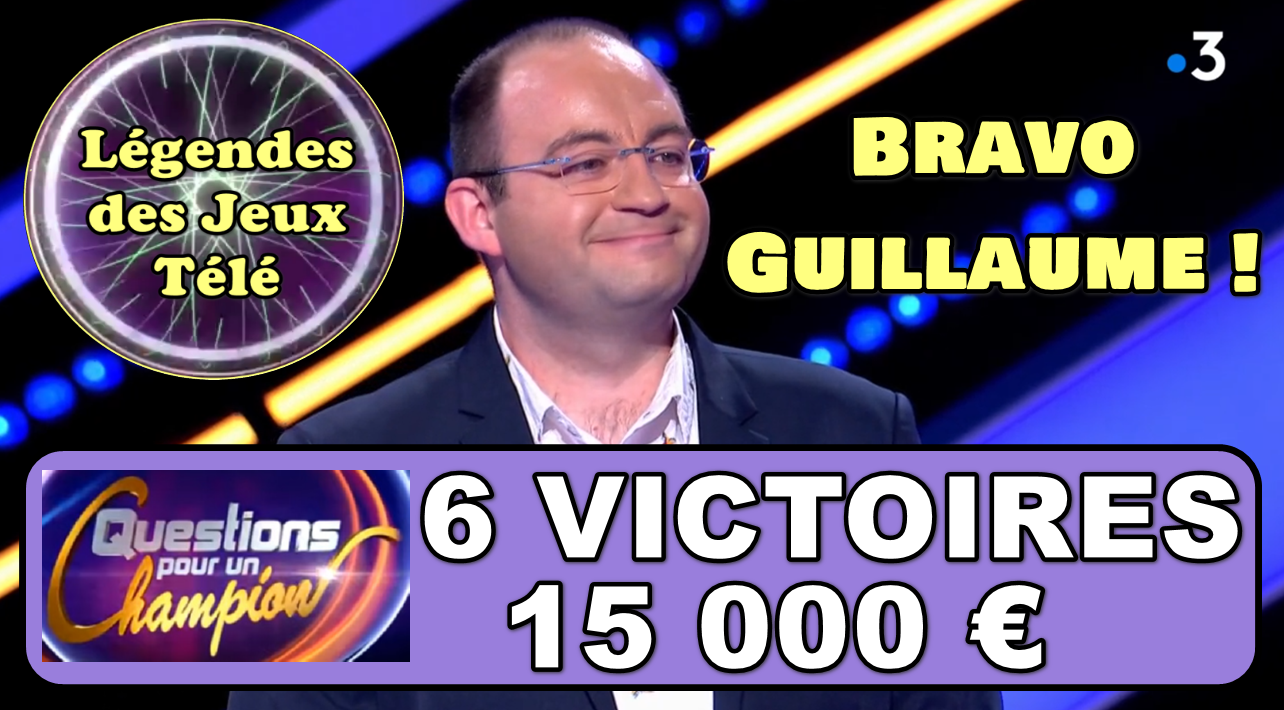 Historique : Pour la première fois un candidat (Guillaume) dépasse les 5 victoires dans “questions pour un champion” !!!