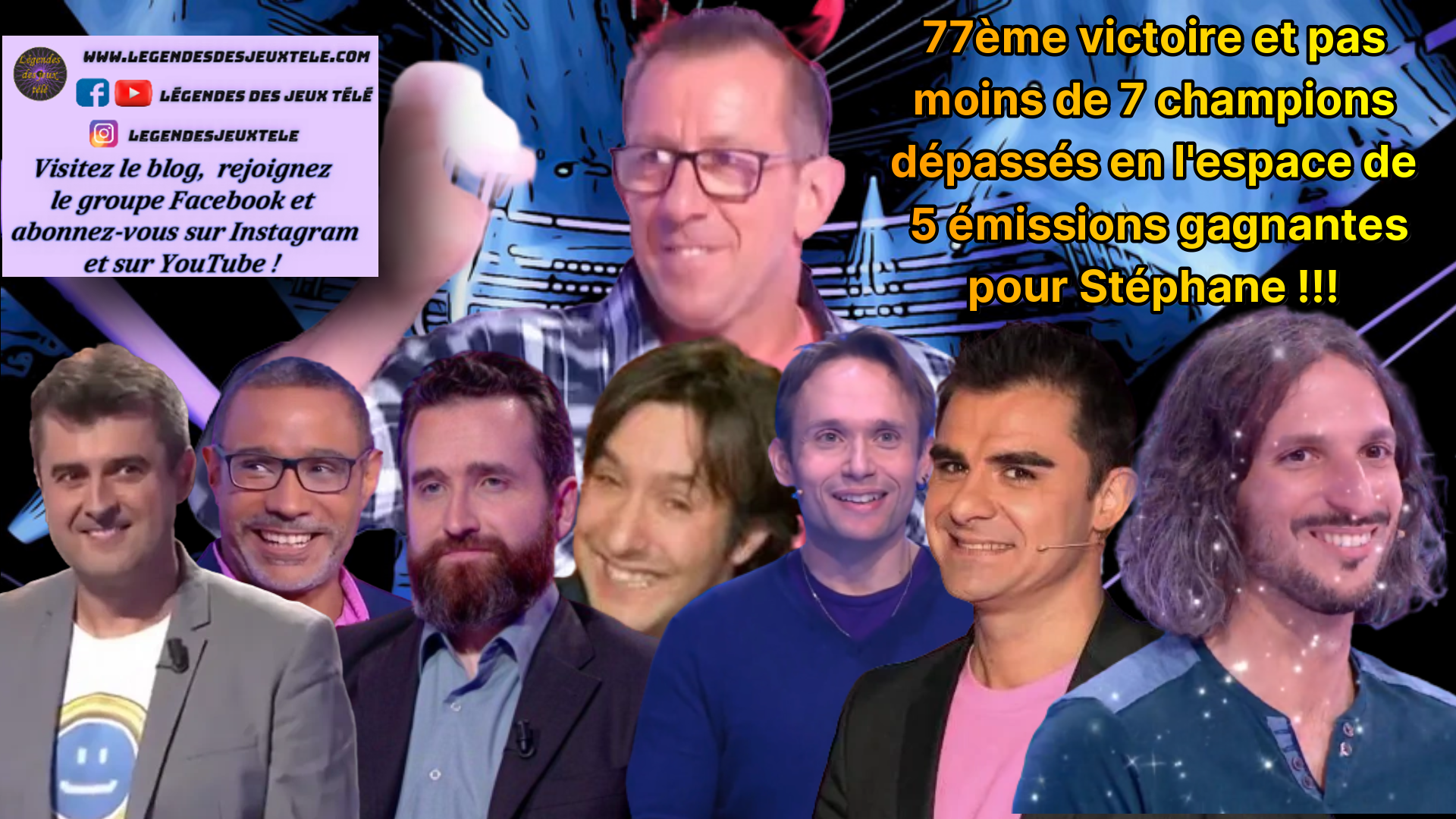 72, 73, 74, 75, 76, 77 victoires… Et une masse de champions de jeux TV dépassés par Stéphane des « douze coups de midi » !!!